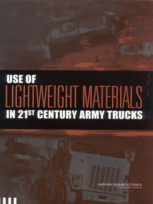 cover image of Use of Lightweight Materials in 21st Century Army Trucks